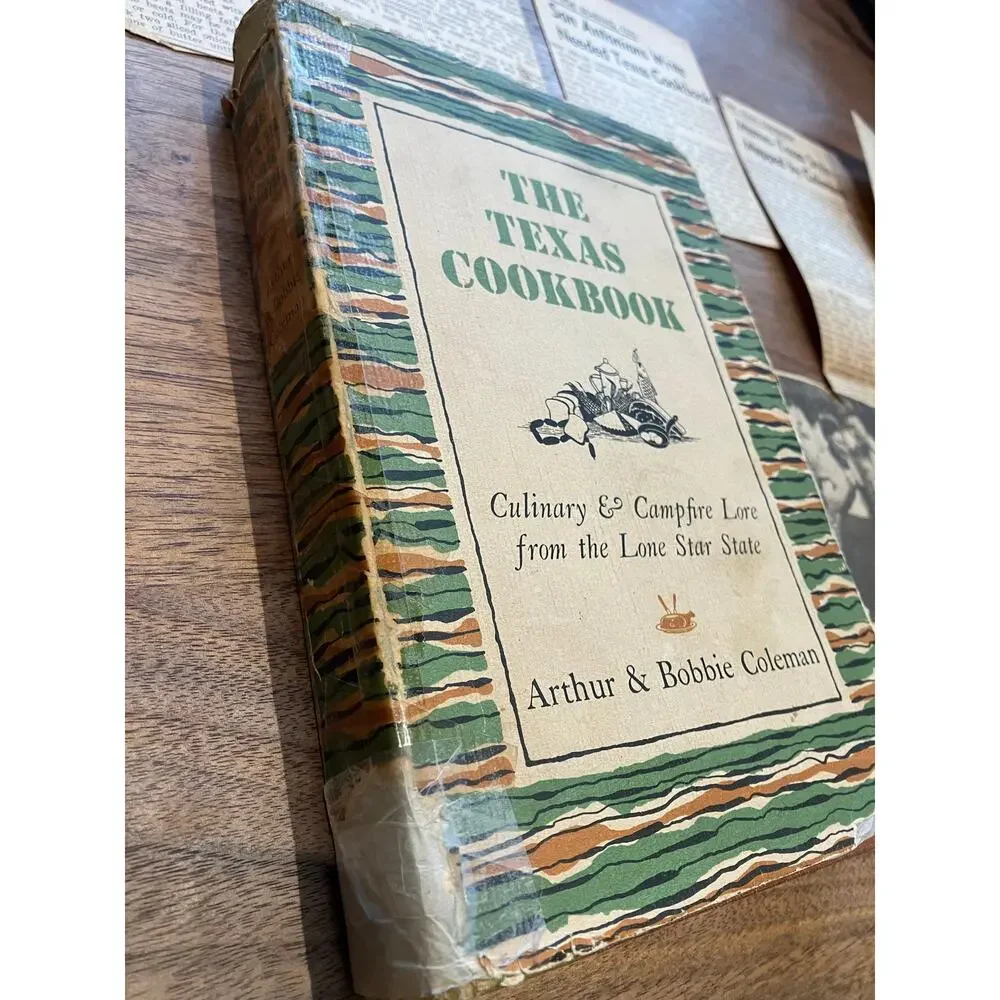 Texas Cookbook Arthur & Bobbie Coleman 1949 +‎ Newspaper Articles and Recipes